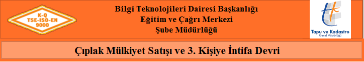 ÇIPLAK MÜLKİYET SATIŞI VE 3.