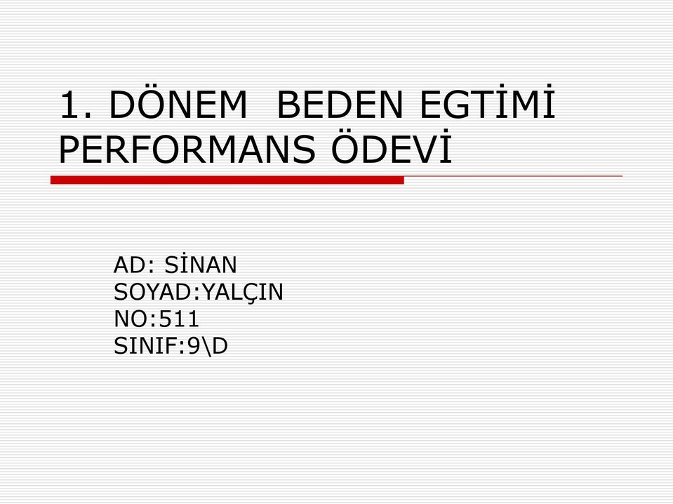 ÖDEVİ AD: SİNAN