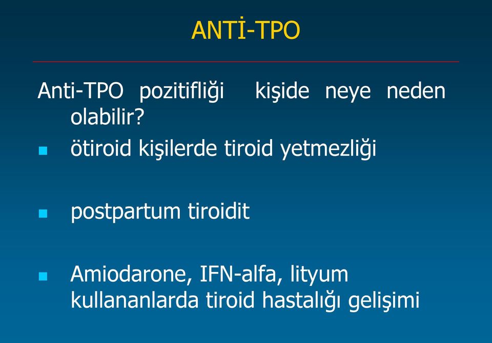 ötiroid kişilerde tiroid yetmezliği