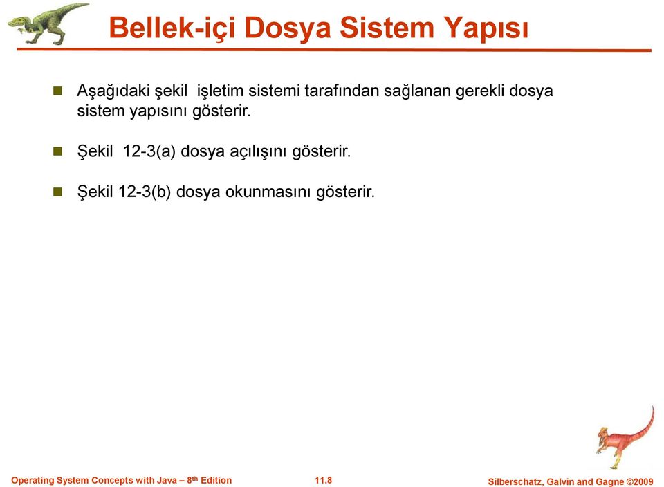 Şekil 12-3(a) dosya açılışını gösterir.