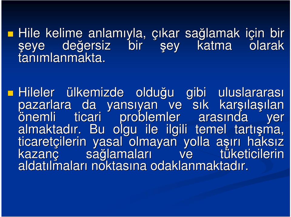 problemler arasında yer almaktadır.