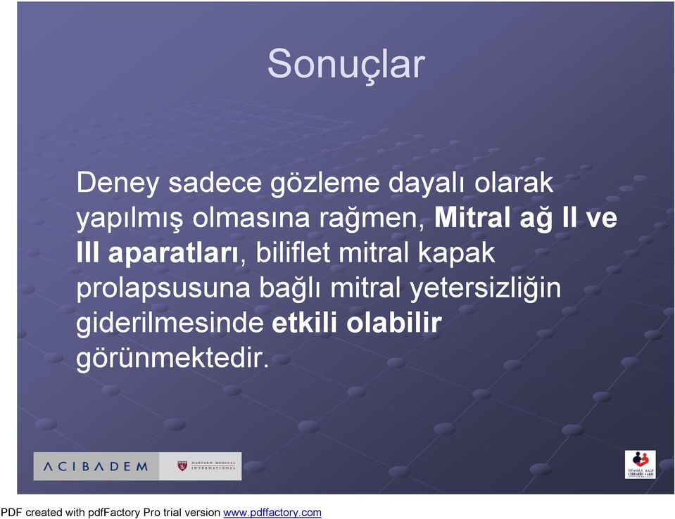 biliflet mitral kapak prolapsusuna bağlı mitral