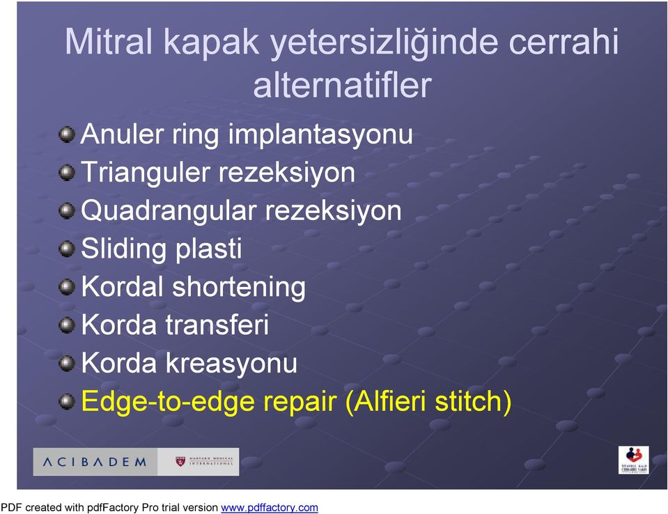 Quadrangular rezeksiyon Sliding plasti Kordal