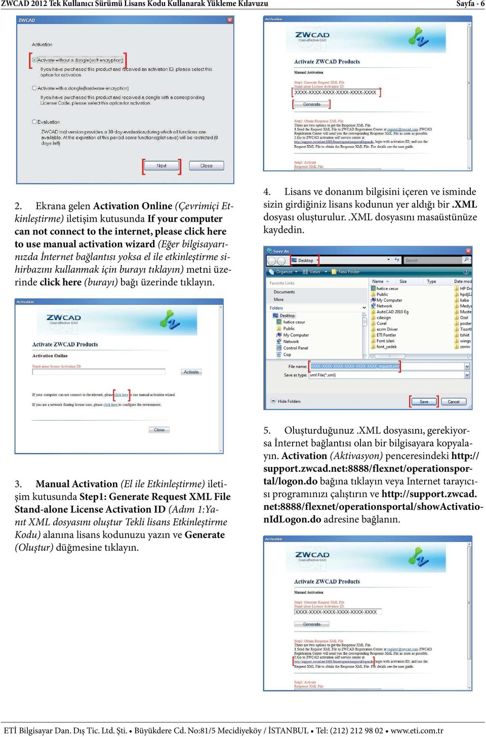 İnternet bağlantısı yoksa el ile etkinleştirme sihirbazını kullanmak için burayı tıklayın) metni üzerinde click here (burayı) bağı üzerinde 4.