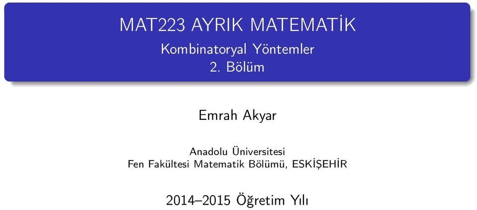 Bölüm Emrah Akyar Anadolu Üniversitesi