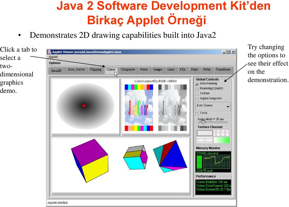 Demonstrates 2D drawing capabilities built into Java2 Try