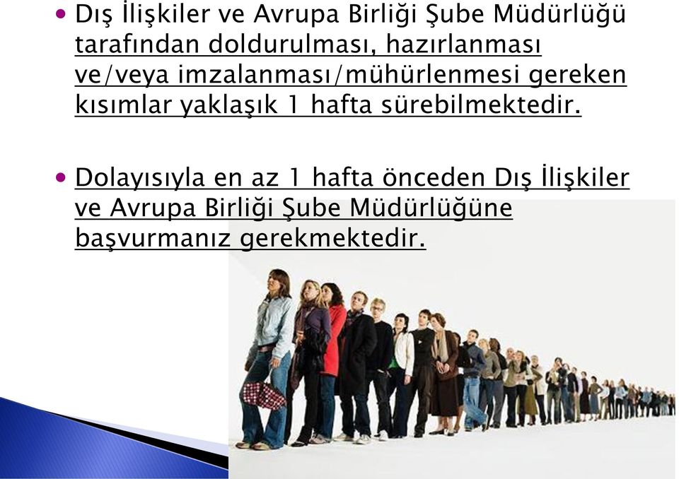 kısımlar yaklaşık 1 hafta sürebilmektedir.