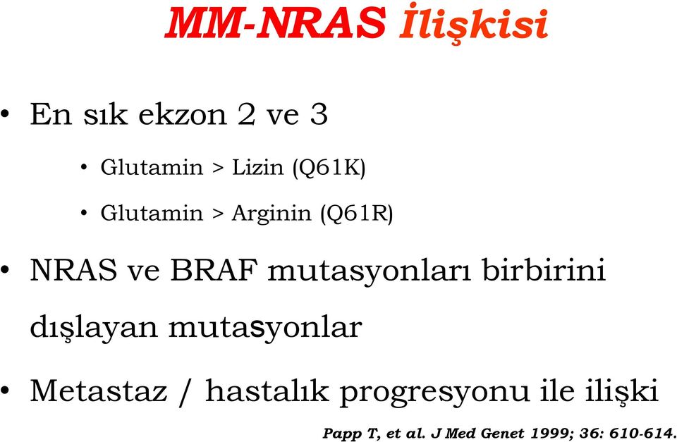 mutasyonları birbirini dışlayan mutasyonlar Metastaz /