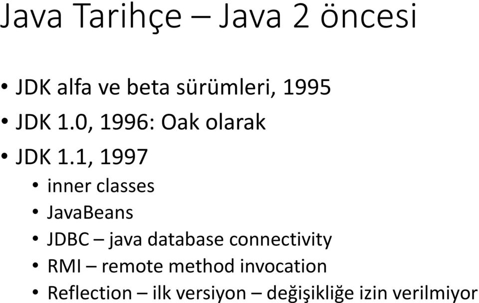 1, 1997 inner classes JavaBeans JDBC java database