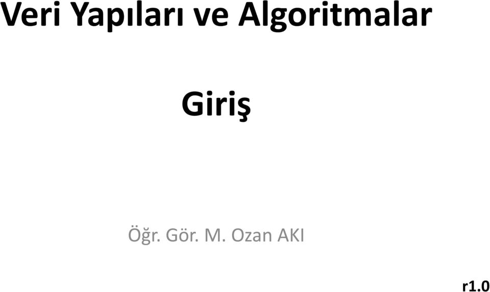 Giriş Öğr. Gör.