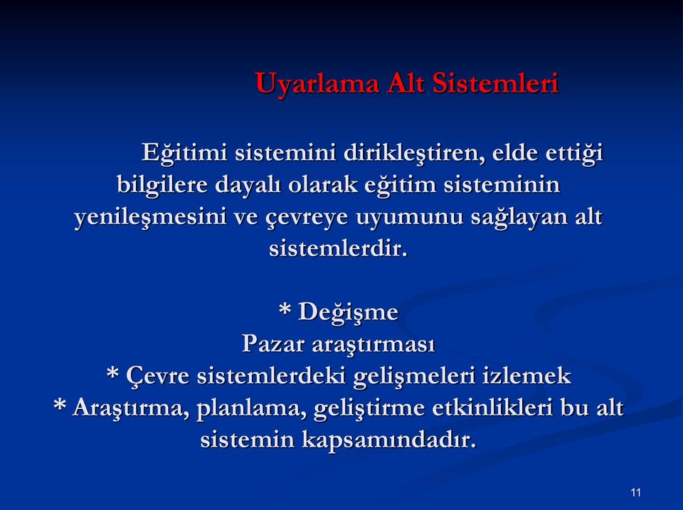 sistemlerdir.