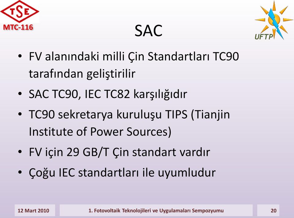 of Power Sources) FV için 29 GB/T Çin standart vardır Çoğu IEC standartları