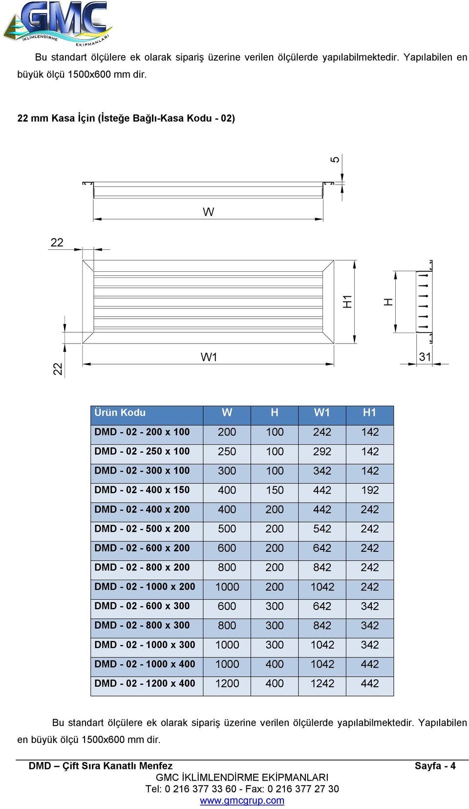 02-400 x 150 400 150 442 192 DMD - 02-400 x 200 400 200 442 242 DMD - 02-500 x 200 500 200 542 242 DMD - 02-600 x 200 600 200 642 242 DMD - 02-800 x 200 800 200 842 242 DMD - 02-1000 x 200 1000 200