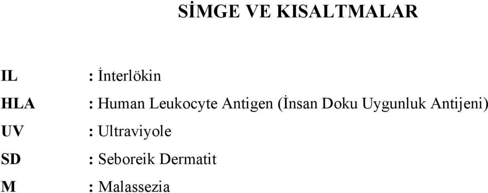 (İnsan Doku Uygunluk Antijeni) :