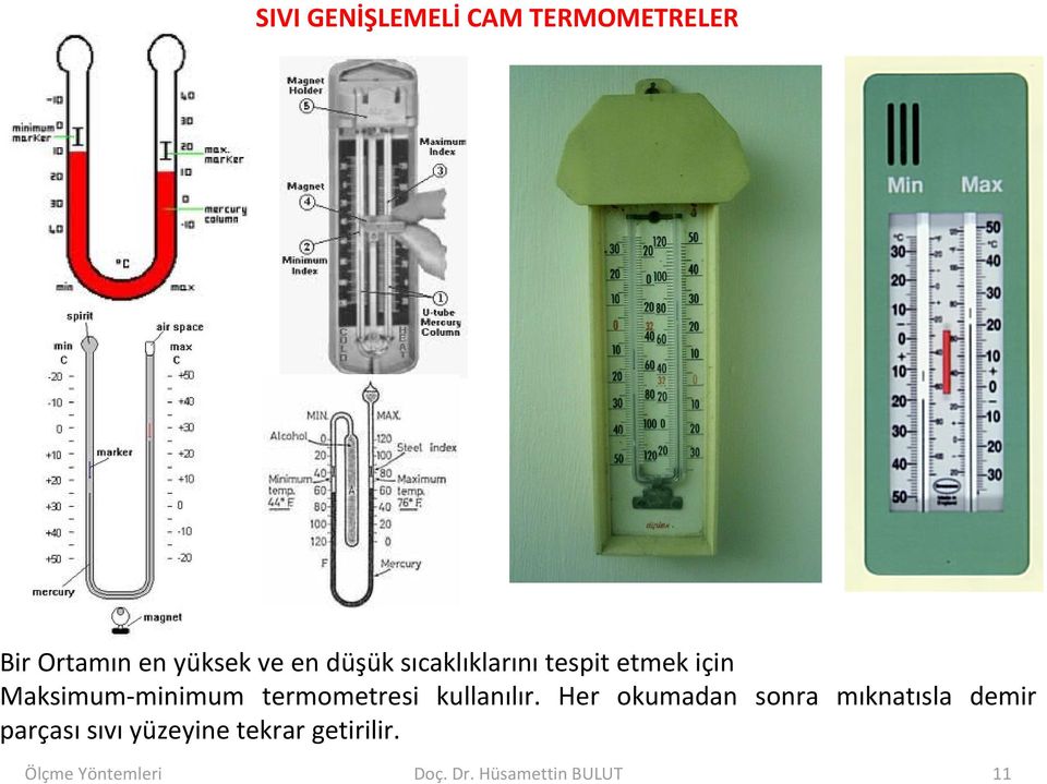 termometresi kullanılır.