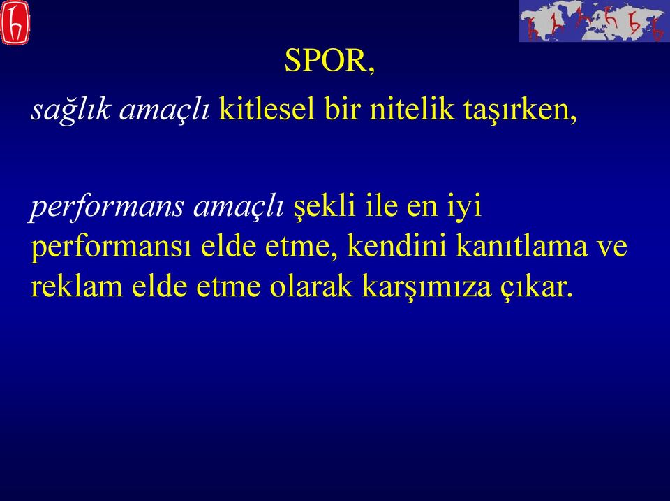 iyi performansı elde etme, kendini