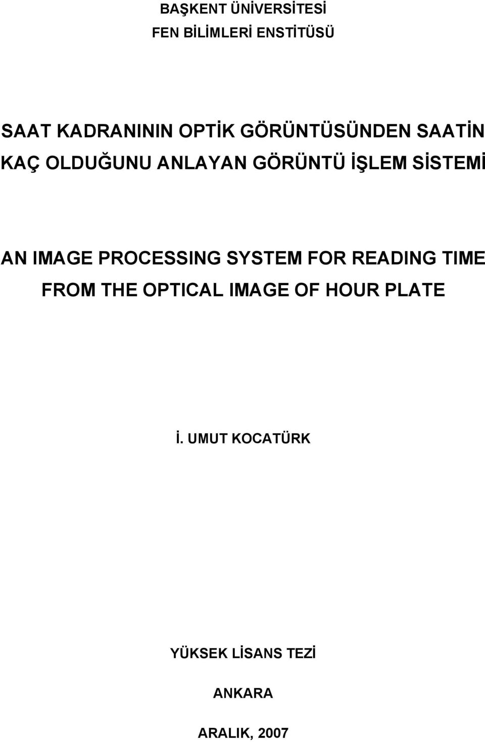 IMAGE PROCESSING SYSTEM FOR READING TIME FROM THE OPTICAL IMAGE OF