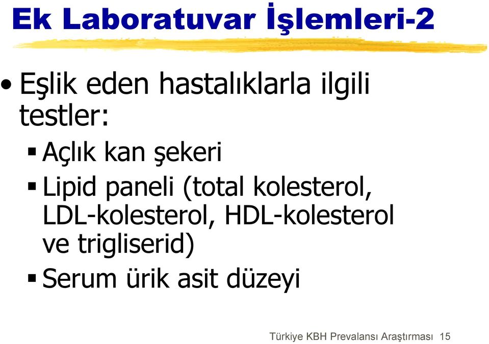 kolesterol, LDL-kolesterol, HDL-kolesterol ve