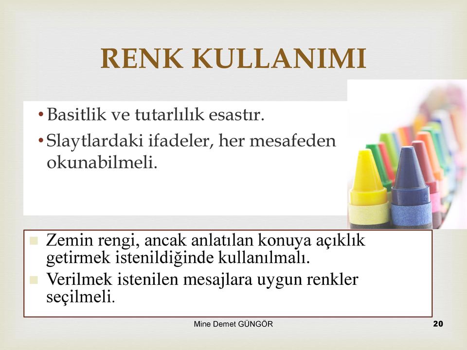 Zemin rengi, ancak anlatılan konuya açıklık getirmek