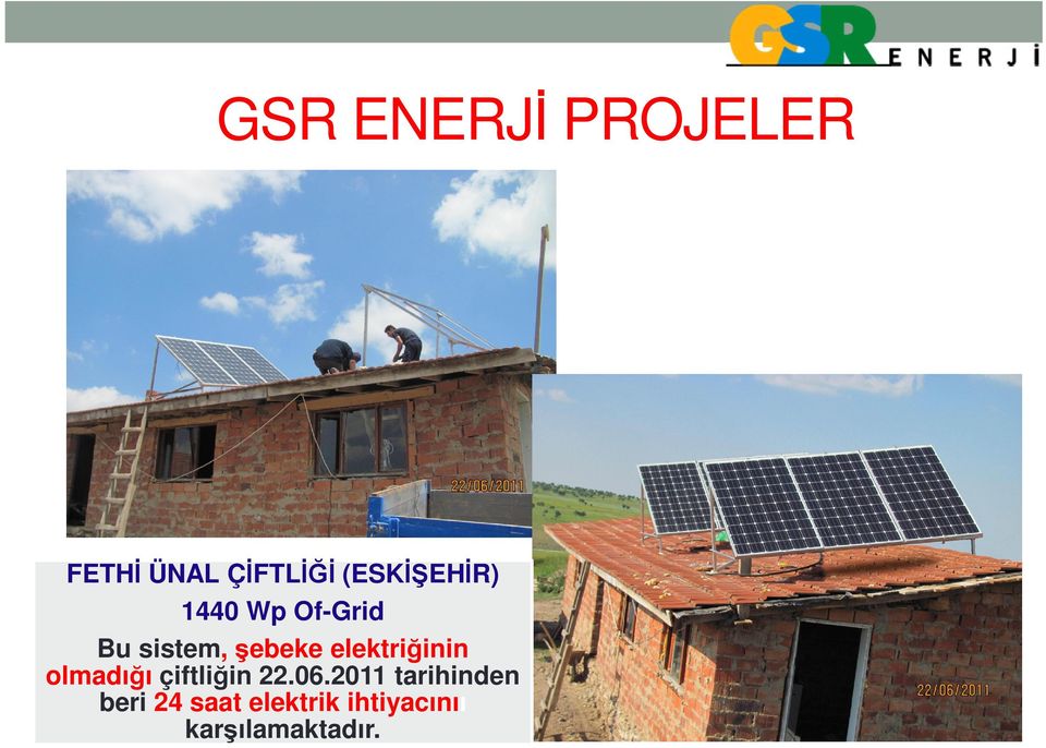 elektriğinin olmadığı çiftliğin 22.06.