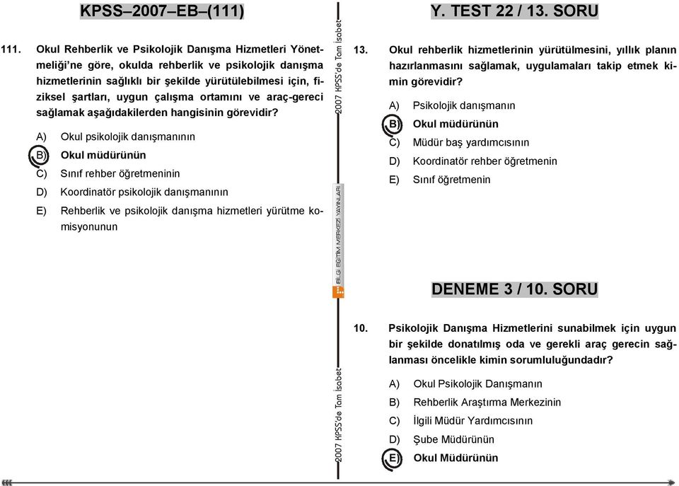 ortamını ve araç-gereci sağlamak aşağıdakilerden hangisinin görevidir?