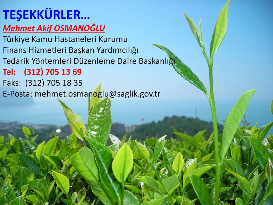 Yöntemleri Düzenleme Daire Başkanlığı Tel: (312) 705 13 69