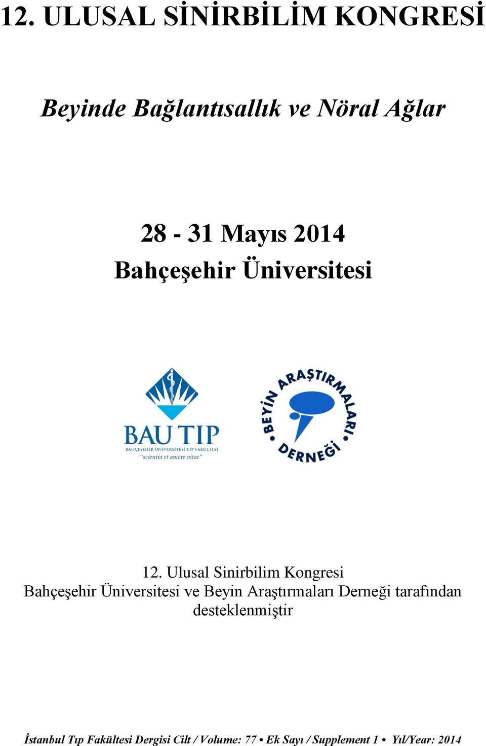 12. Ulusal Sinirbilim Kongresi Bahçeşehir Üniversitesi