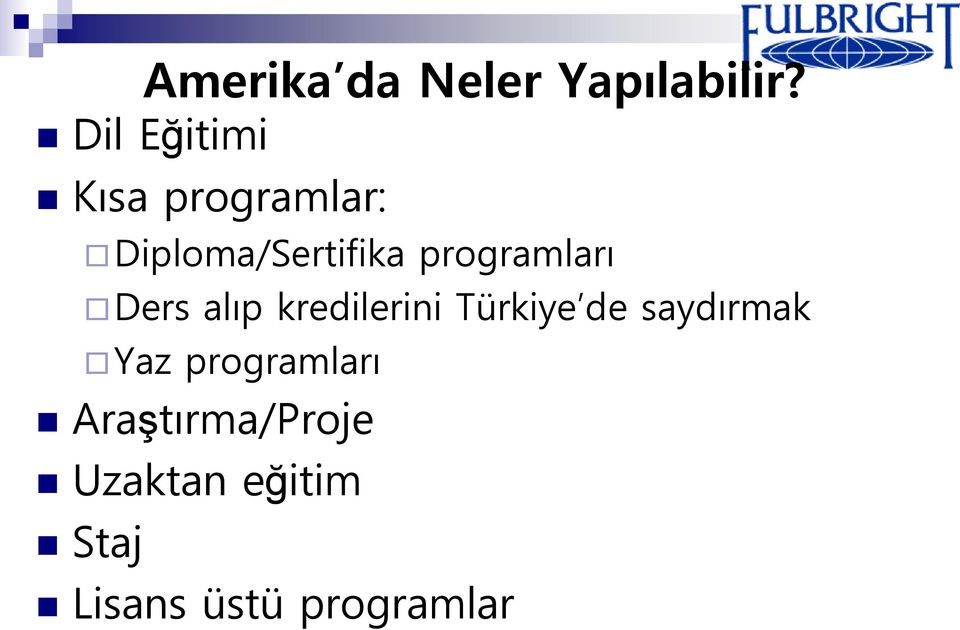 programları Ders alıp kredilerini Türkiye de