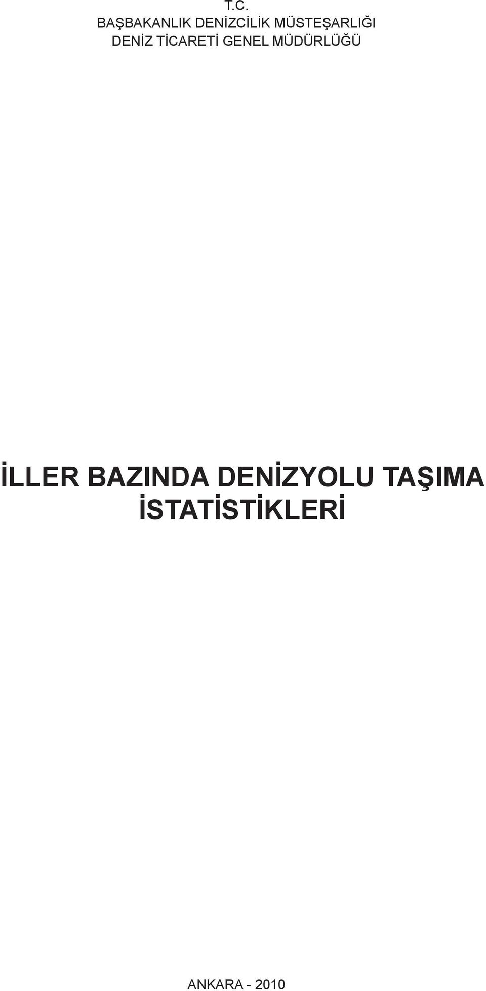 GENEL MÜDÜRLÜĞÜ İLLER BAZINDA