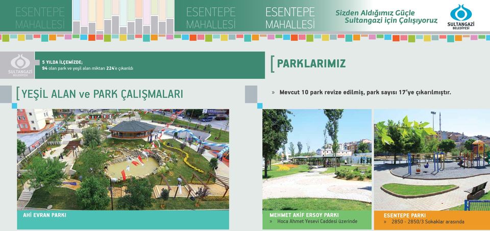 edilmiş, park sayısı 17 ye çıkarılmıştır.