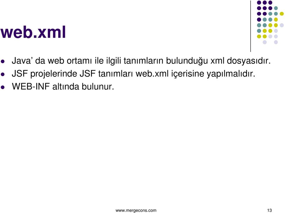 JSF projelerinde JSF tanımları web.
