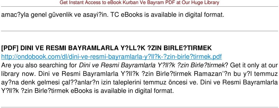ll?k?zin Birle?tirmek? Get it only at our library now. Dini ve Resmi Bayramlarla Y?ll?k?zin Birle?tirmek Ramazan?