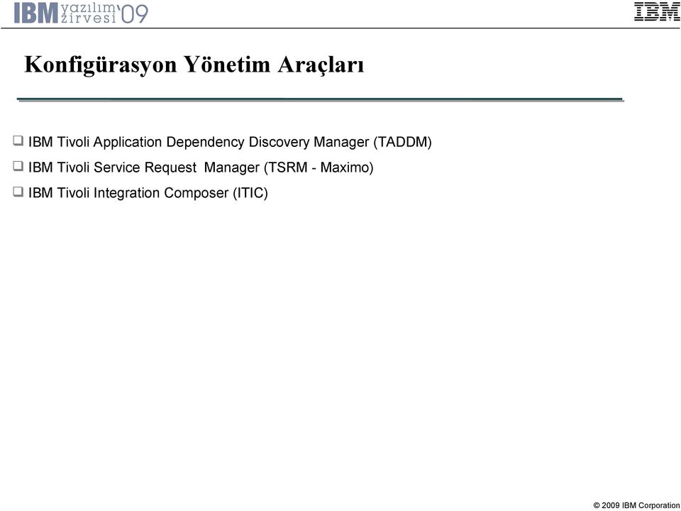 (TADDM) IBM Tivoli Service Request Manager