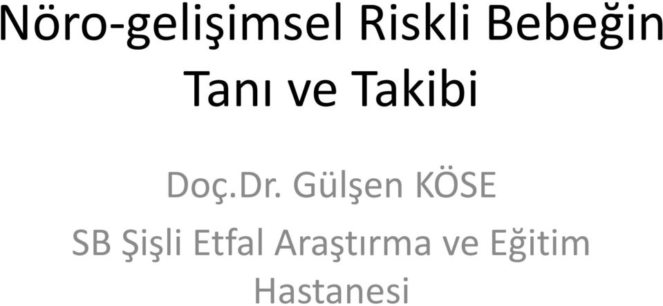 Dr. Gülşen KÖSE SB Şişli