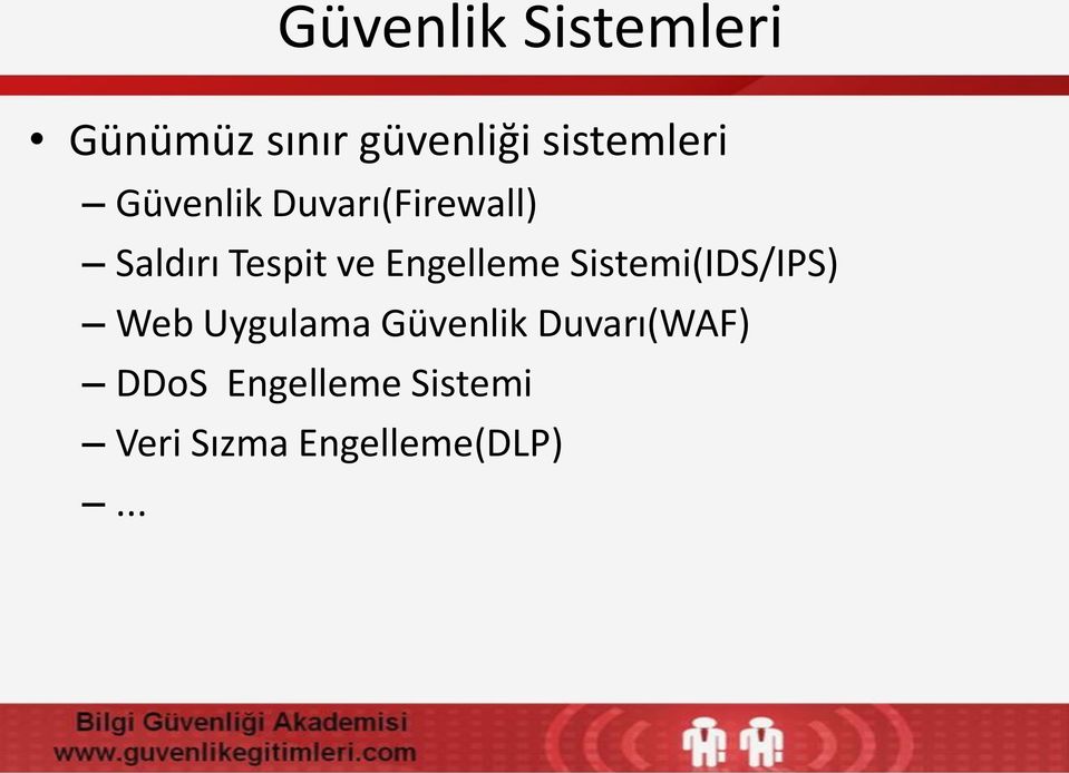 ve Engelleme Sistemi(IDS/IPS) Web Uygulama Güvenlik