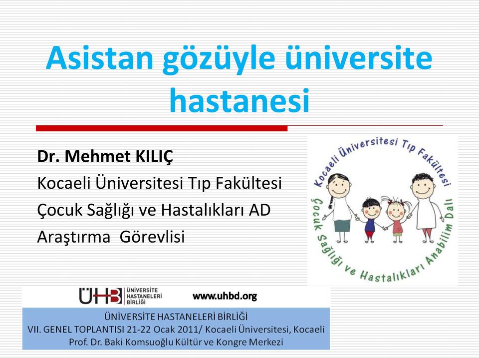 Mehmet KILIÇ Kocaeli Üniversitesi