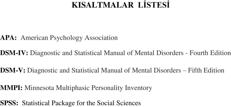 and Statistical Manual of Mental Disorders Fifth Edition MMPI: Minnesota