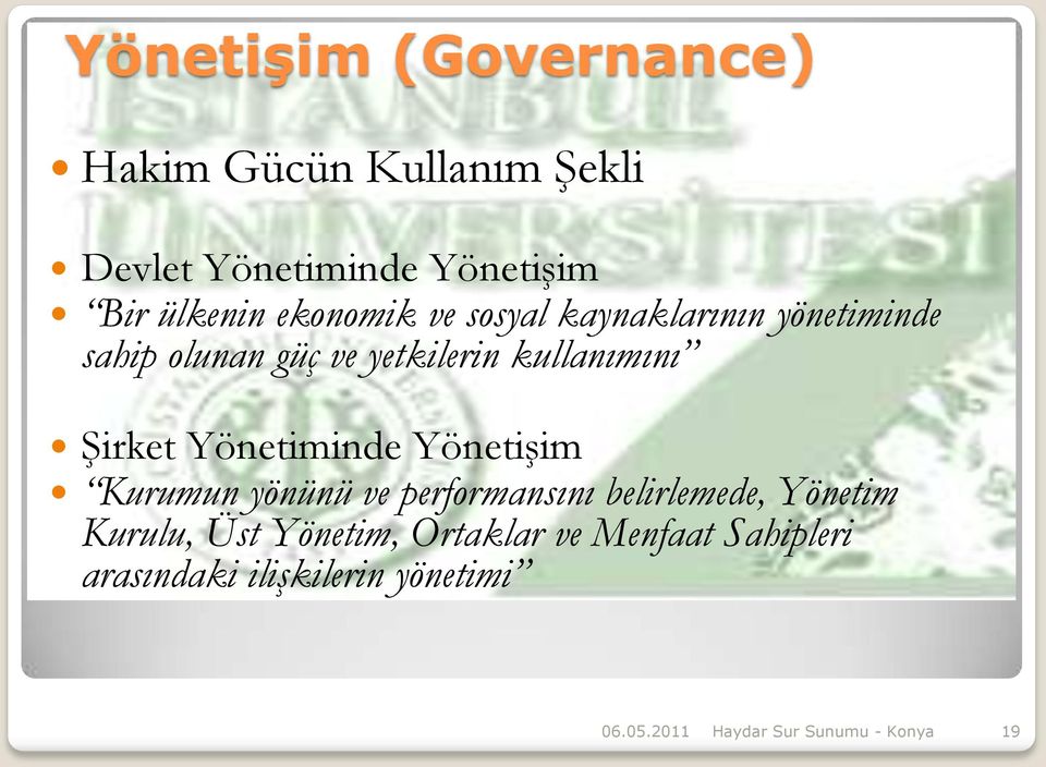 Yönetiminde Yönetişim Kurumun yönünü ve performansını belirlemede, Yönetim Kurulu, Üst Yönetim,