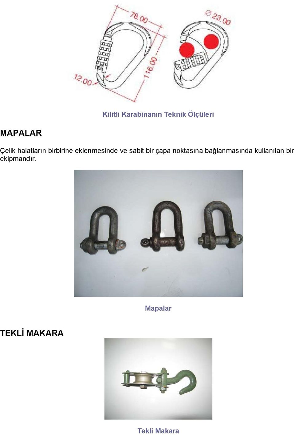 sabit bir çapa noktasına bağlanmasında