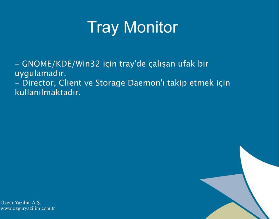 - Director, Client ve Storage