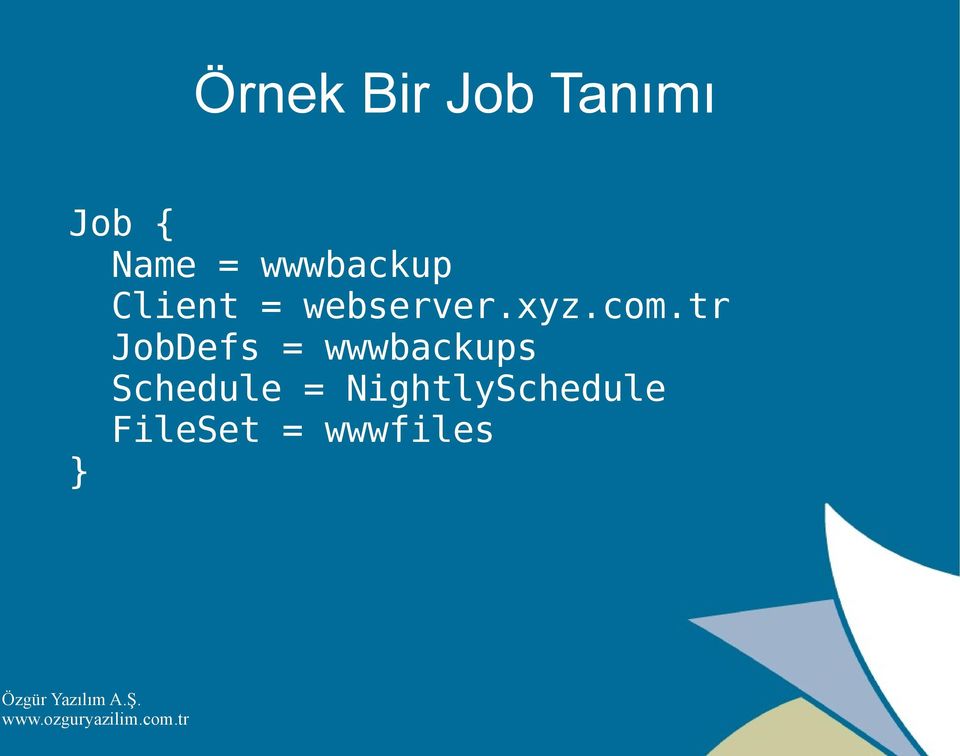 com.tr JobDefs = wwwbackups