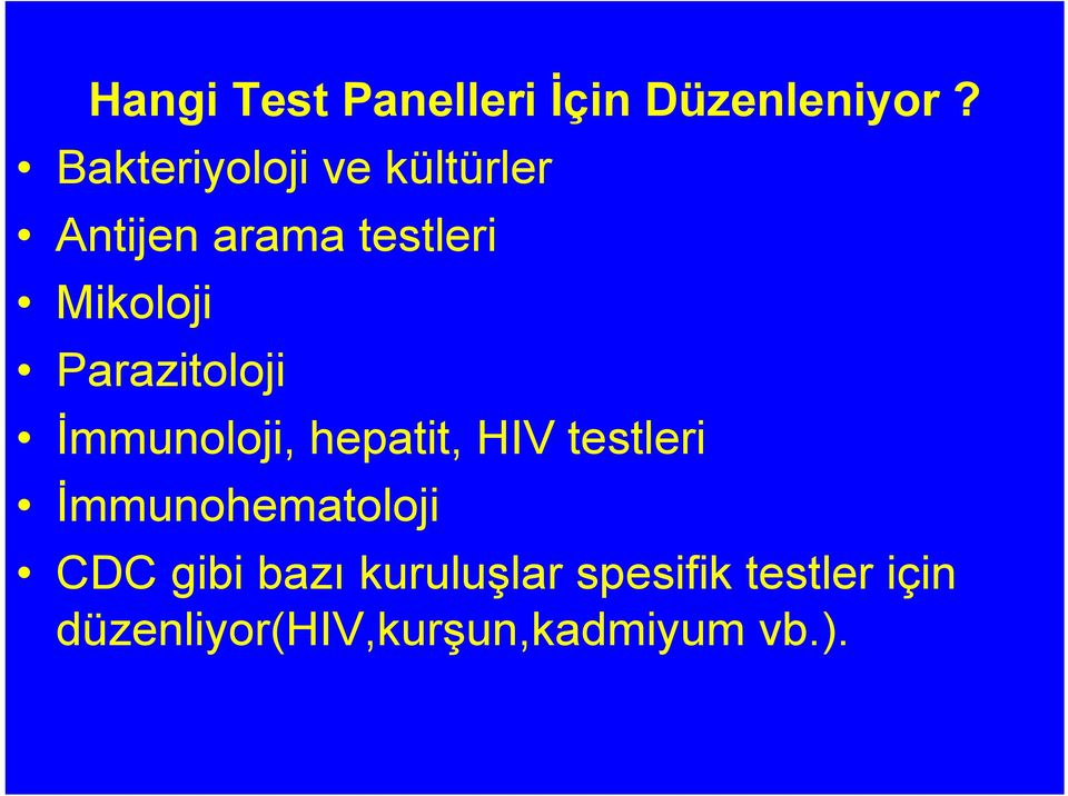 Parazitoloji İmmunoloji, hepatit, HIV testleri