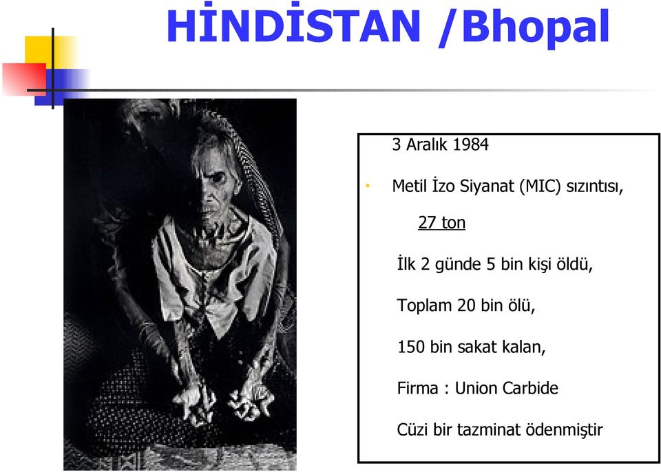 bin kişi öldü, Toplam 20 bin ölü, 150 bin sakat