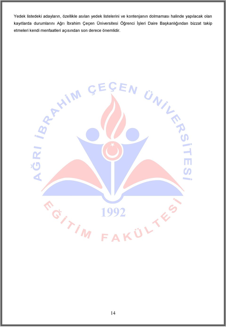 Ağrı İbrahim Çeçen Üniversitesi Öğrenci İşleri Daire Başkanlığından