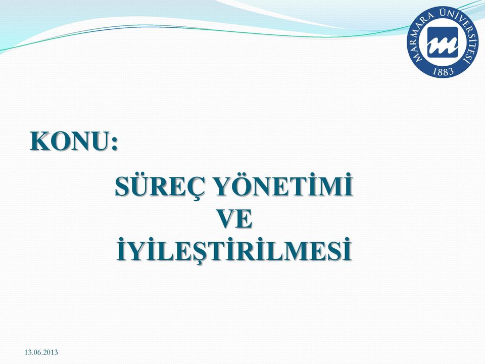 YÖNETİMİ