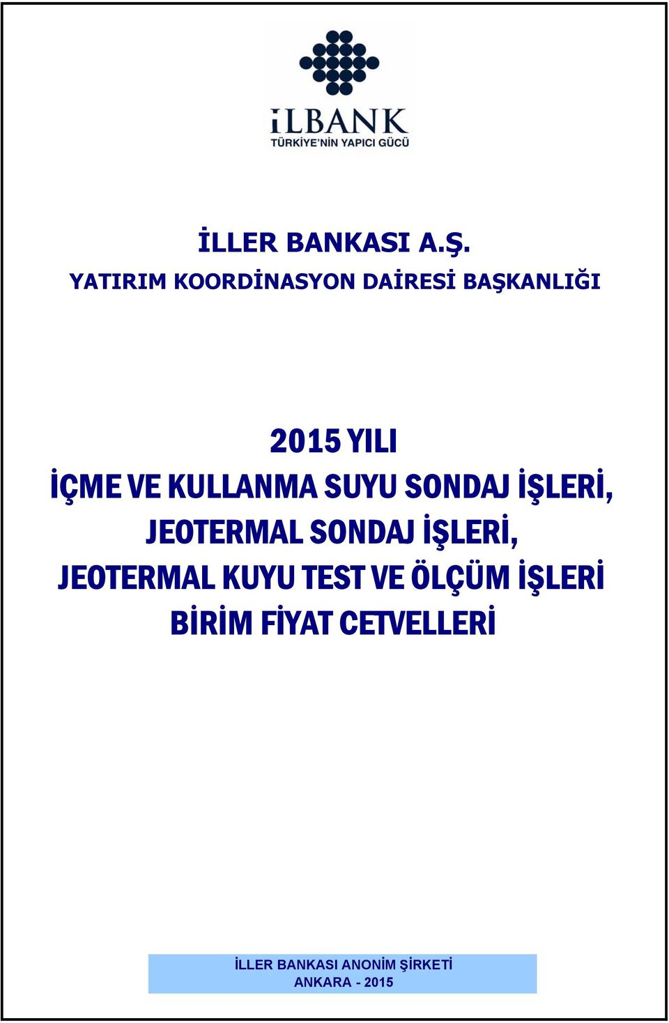 SONDAJ İŞLERİ, JEOTERMAL SONDAJ İŞLERİ, JEOTERMAL KUYU TEST VE ÖLÇÜM