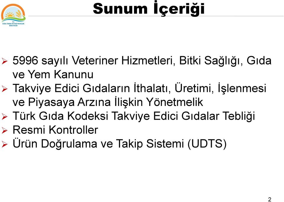 Piyasaya Arzına İlişkin Yönetmelik Türk Gıda Kodeksi Takviye Edici