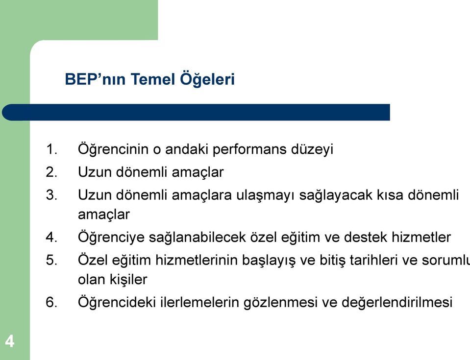 Öğrenciye sağlanabilecek özel eğitim ve destek hizmetler 5.