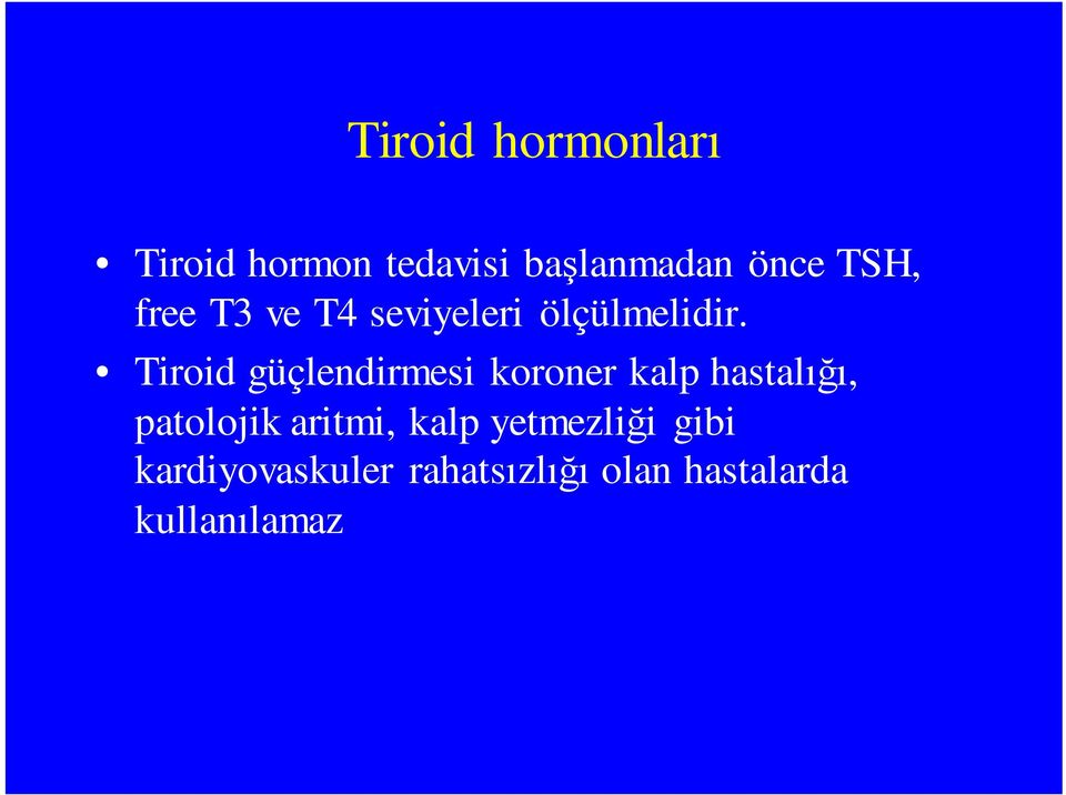 Tiroid güçlendirmesi koroner kalp hastalığı, patolojik