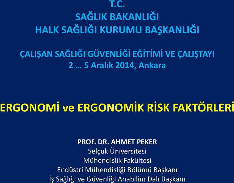 RİSK FAKTÖRLERİ PROF. DR.